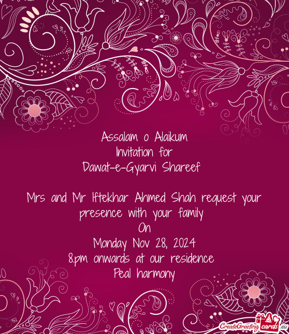 Mrs and Mr Iftekhar Ahmed Shah request your presence with your family