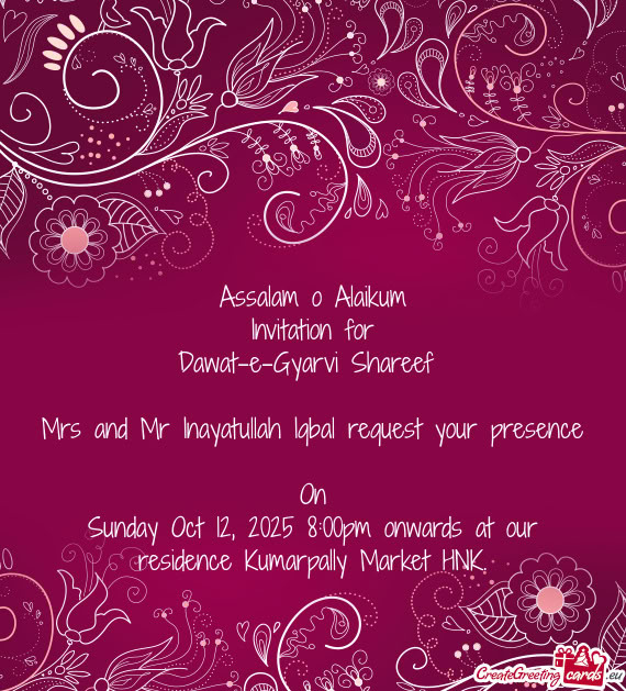 Mrs and Mr Inayatullah Iqbal request your presence