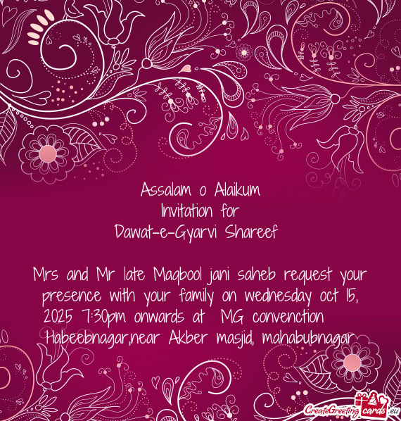 Mrs and Mr late Maqbool jani saheb request your presence with your family on wednesday oct 15, 2025