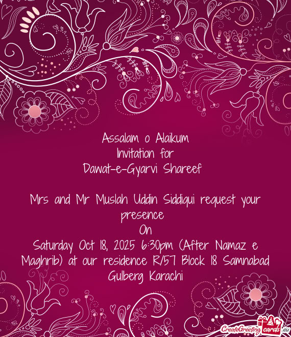 Mrs and Mr Muslah Uddin Siddiqui request your presence