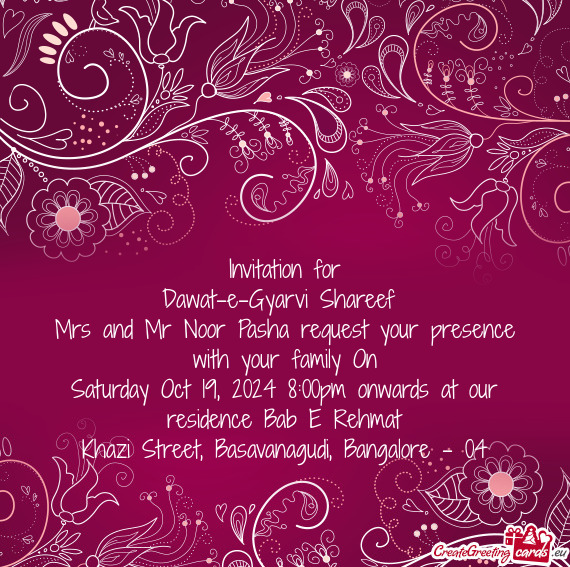 Mrs and Mr Noor Pasha request your presence with your family On