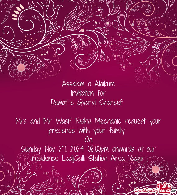 Mrs and Mr Wasif Pasha Mechanic request your presence with your family