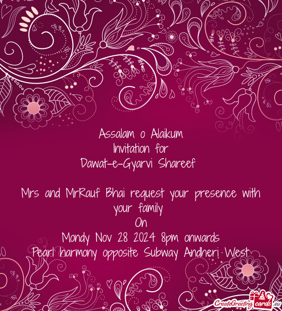 Mrs and MrRauf Bhai request your presence with your family