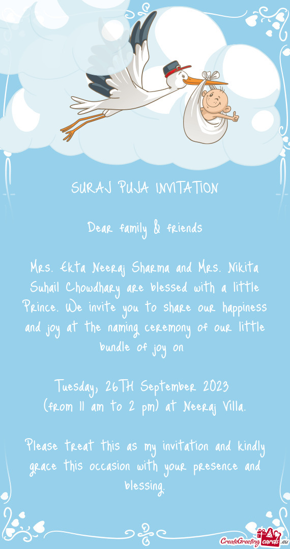 Mrs. Ekta Neeraj Sharma and Mrs. Nikita Suhail Chowdhary are blessed with a little Prince. We invite