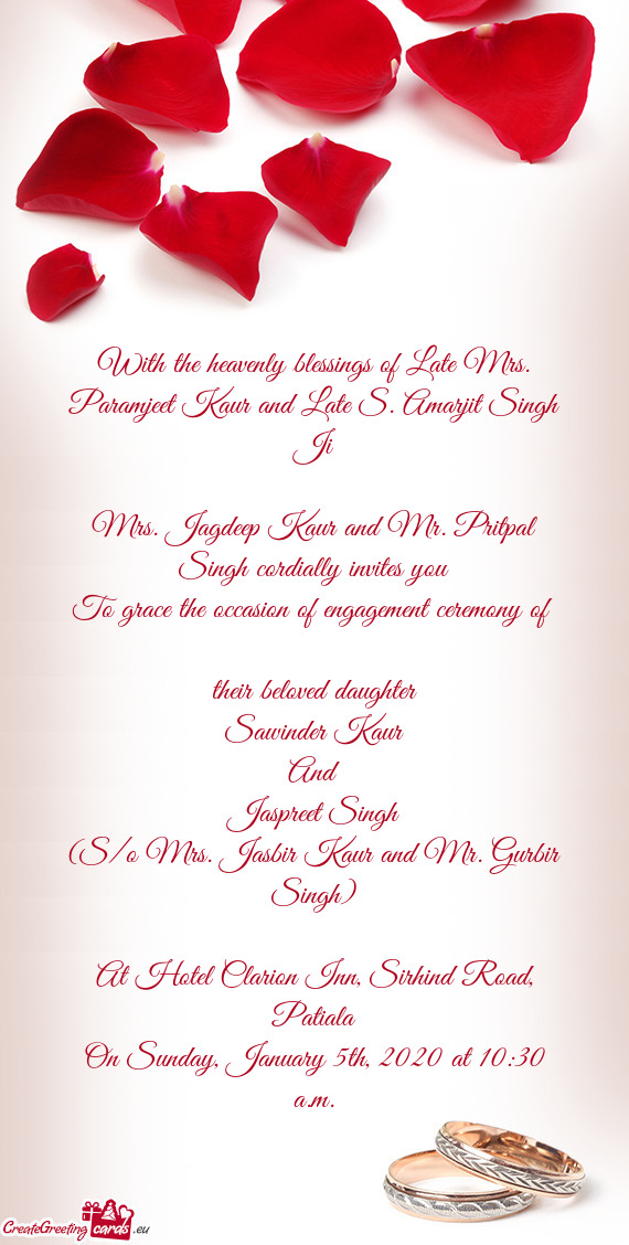 Mrs. Jagdeep Kaur and Mr. Pritpal Singh cordially invites you