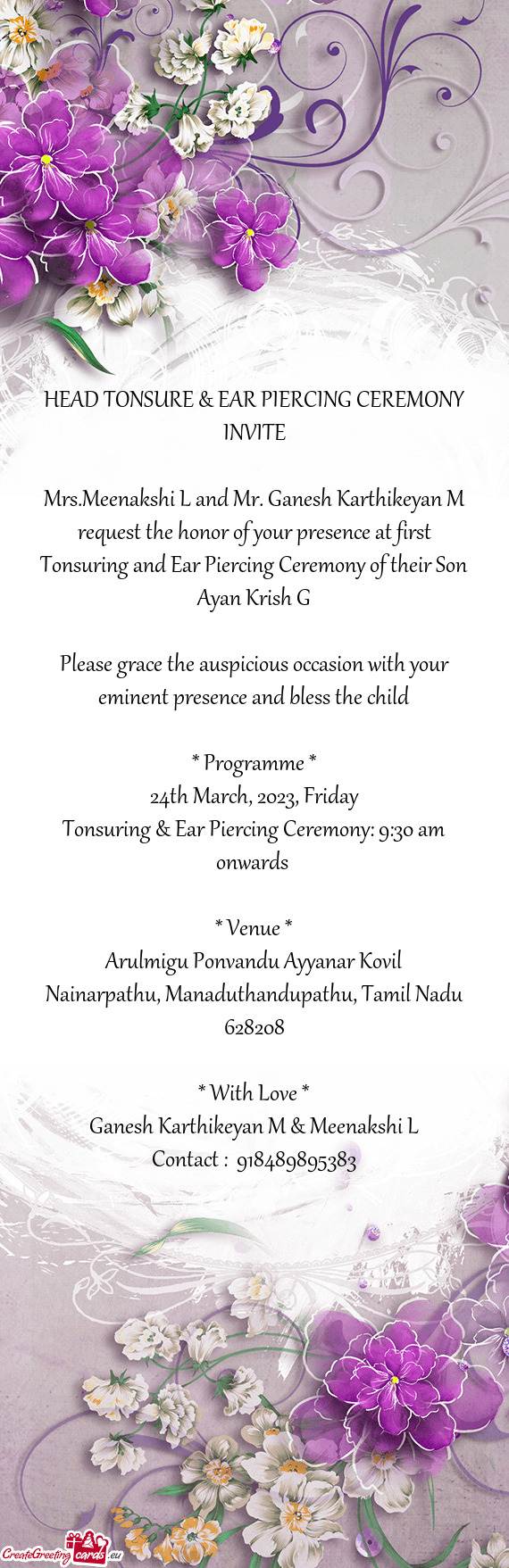 Mrs.Meenakshi L and Mr. Ganesh Karthikeyan M request the honor of your presence at first Tonsuring a