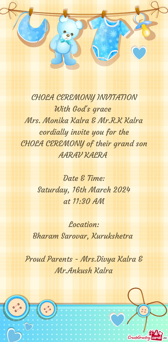 Mrs. Monika Kalra & Mr.R.K Kalra cordially invite you for the