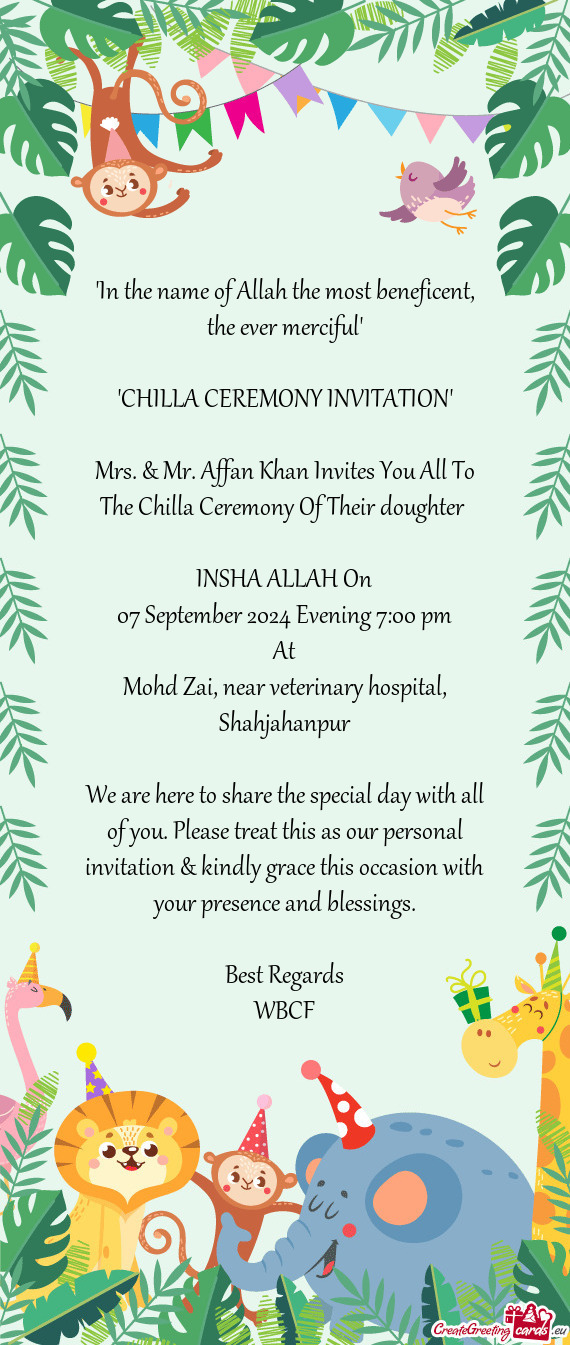 Mrs. & Mr. Affan Khan Invites You All To The Chilla Ceremony Of Their doughter