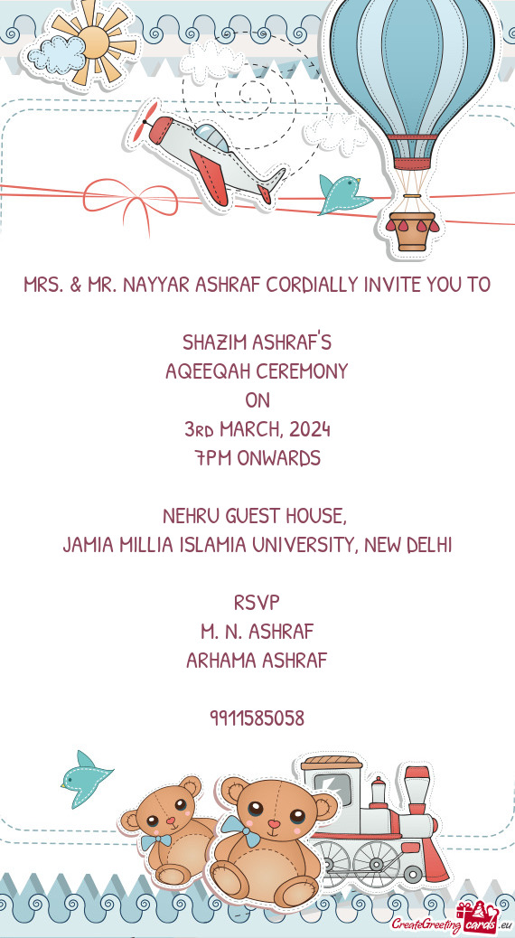 MRS. & MR. NAYYAR ASHRAF CORDIALLY INVITE YOU TO