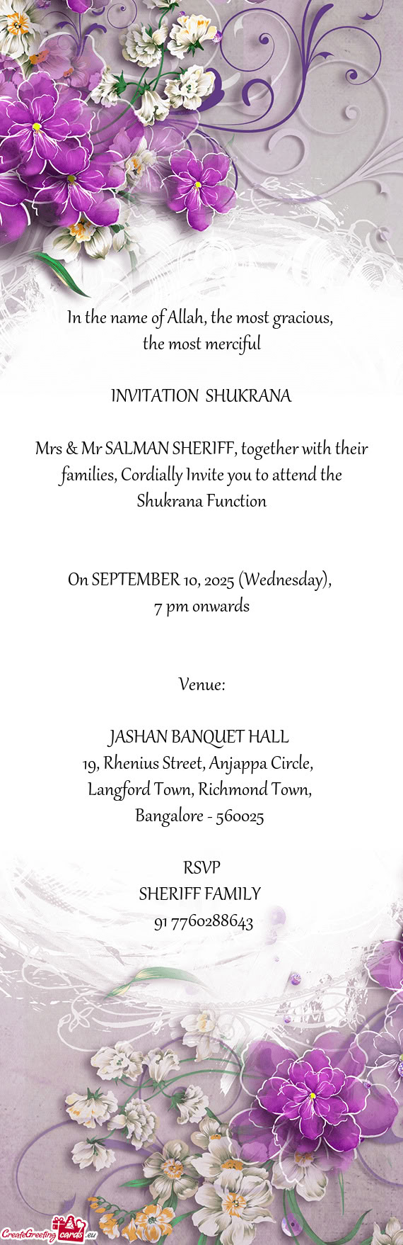 Mrs & Mr SALMAN SHERIFF, together with their families, Cordially Invite you to attend the