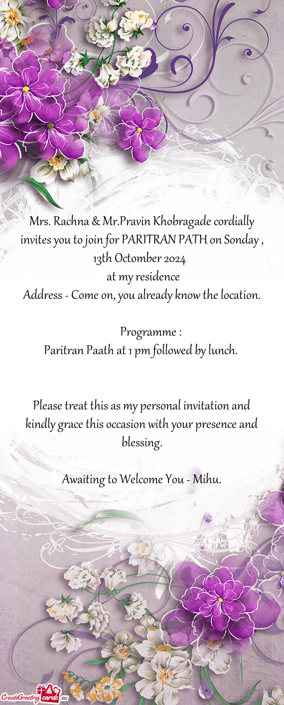 Mrs. Rachna & Mr.Pravin Khobragade cordially invites you to join for PARITRAN PATH on Sonday , 13th