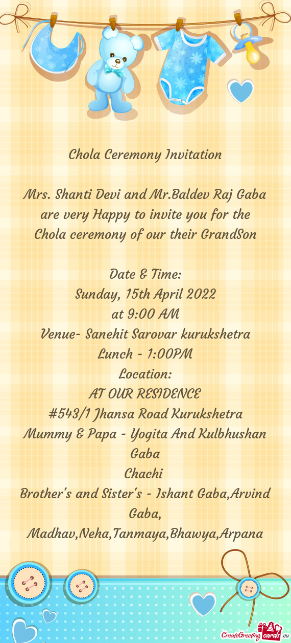 Mrs. Shanti Devi and Mr.Baldev Raj Gaba are very Happy to invite you for the