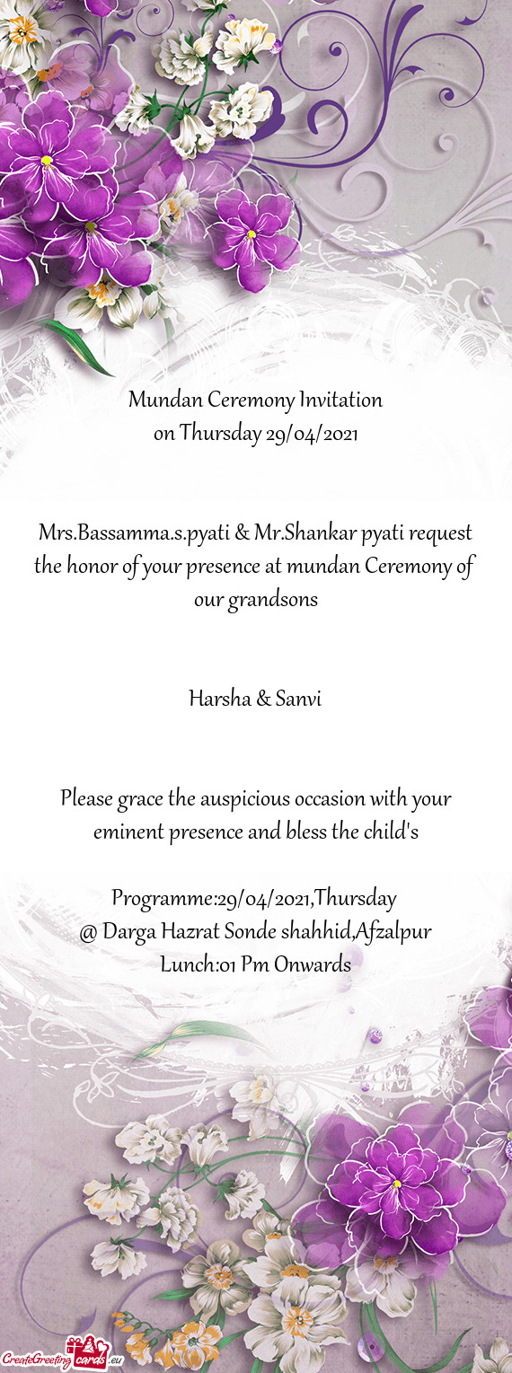 Mrs.Bassamma.s.pyati & Mr.Shankar pyati request the honor of your presence at mundan Ceremony of our