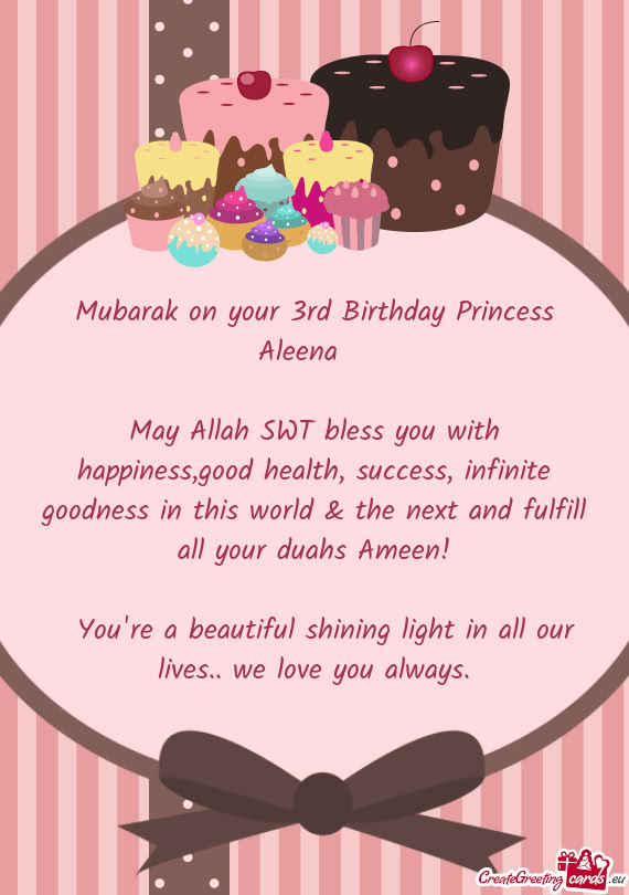 Mubarak on your 3rd Birthday Princess Aleena ♡