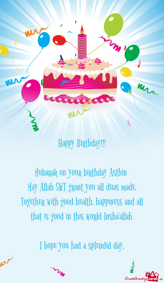 Mubarak on your birthday Asthin