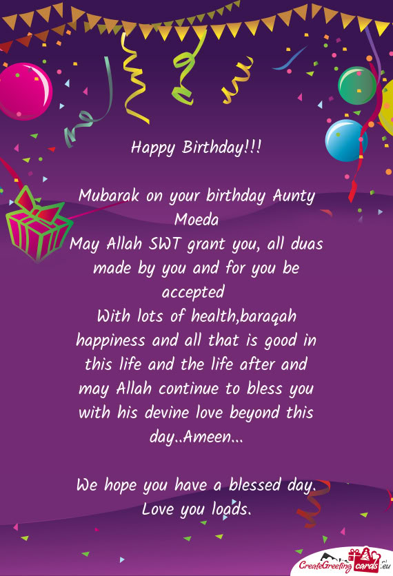 Mubarak on your birthday Aunty Moeda