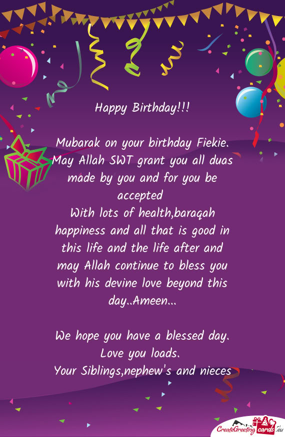 Mubarak on your birthday Fiekie