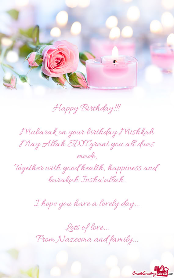 Mubarak on your birthday Mishkah