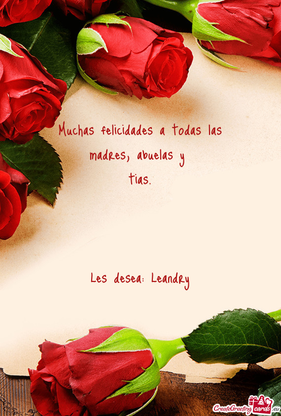 Muchas felicidades a todas las madres, abuelas y