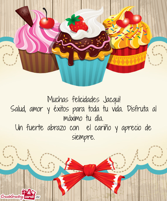 ?Muchas felicidades Jacqui