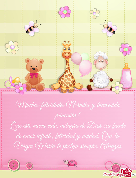 Muchas felicidades Normita y bienvenida princesita