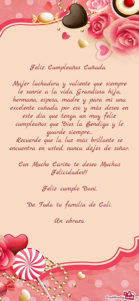 Mujer luchadora y valiente que siempre le sonríe a la vida. Grandiosa hija, hermana, esposa, madre