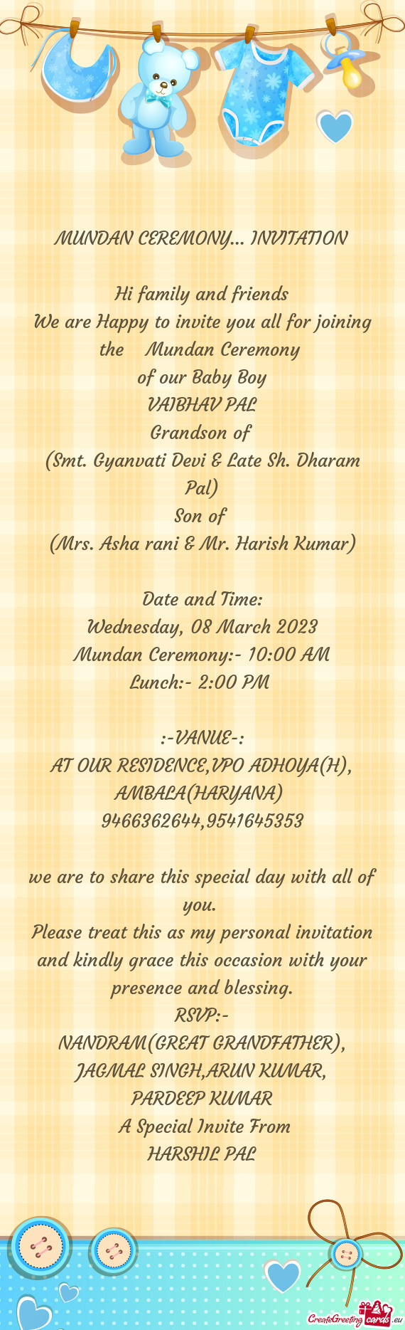 Mundan Ceremony:- 10:00 AM