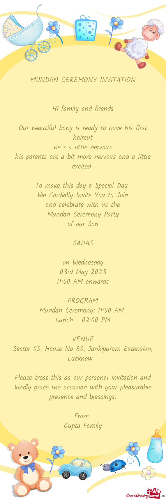 Mundan Ceremony: 11:00 AM