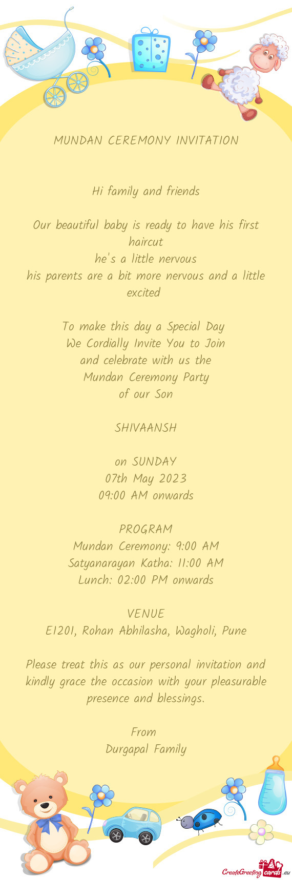 Mundan Ceremony: 9:00 AM