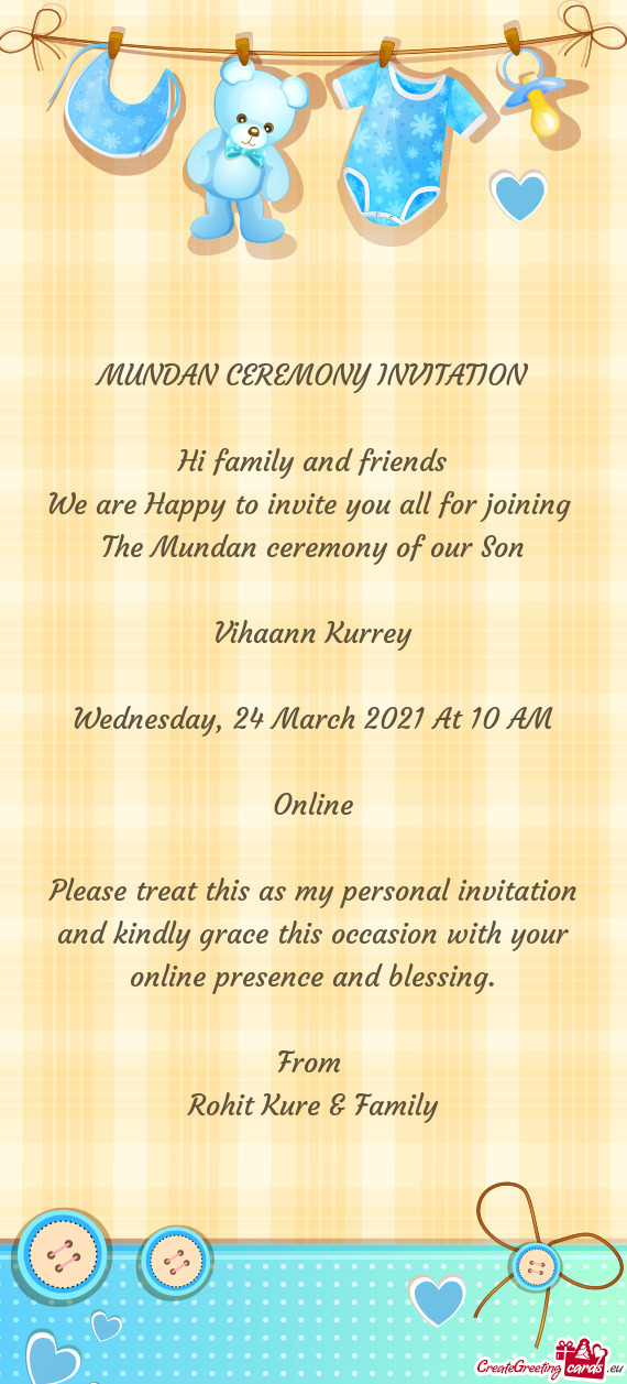 MUNDAN CEREMONY INVITATION    Hi family and friends  We