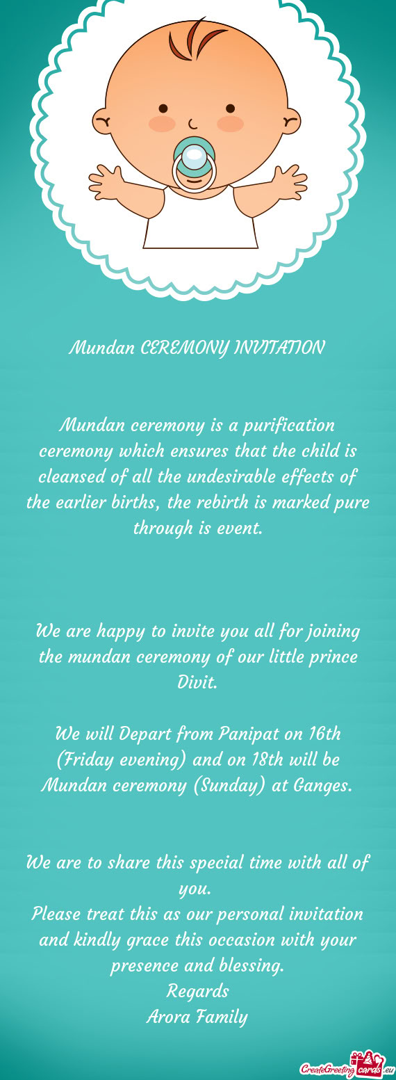 Mundan ceremony is a purification ceremony which ensures that the child is cleansed of all the undes