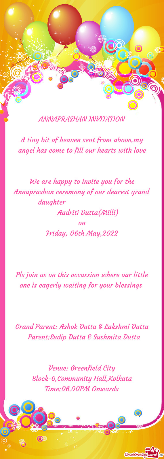 My angel has come to fill our hearts with love  We are happy to invite you for the Annaprashan c