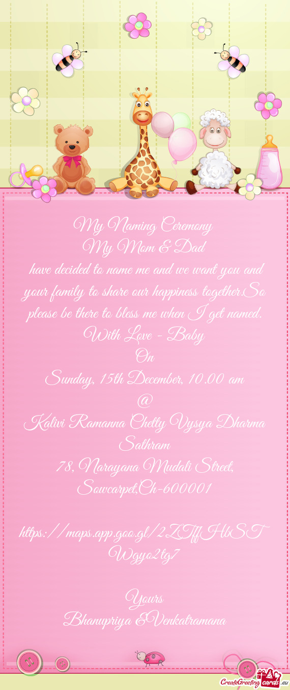 My Naming Ceremony   My Mom & Dad   have decided to name