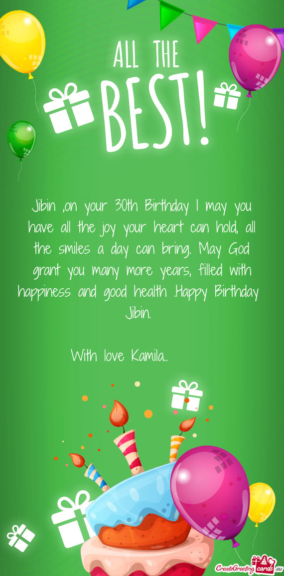 N bring. May God grant you many more years, filled with happiness and good health .Happy Birthday J