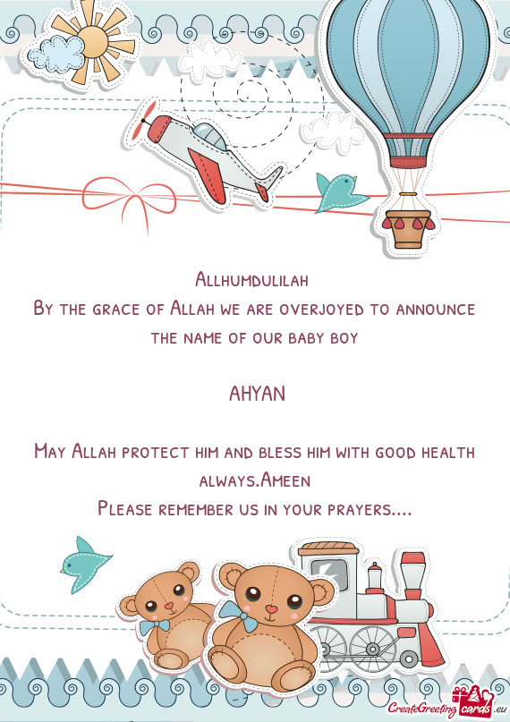 N May Allah protect him and bless him with good health always