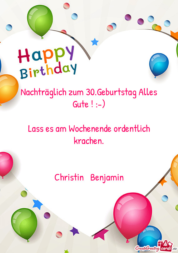 Nachträglich zum 30.Geburtstag Alles Gute ! :-)