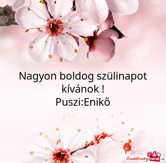 Nagyon boldog szülinapot kívánok !
 Puszi