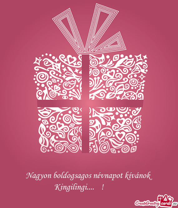 Nagyon boldogsagos névnapot kívánok Kingilingi....🤣!🌷💐🌷