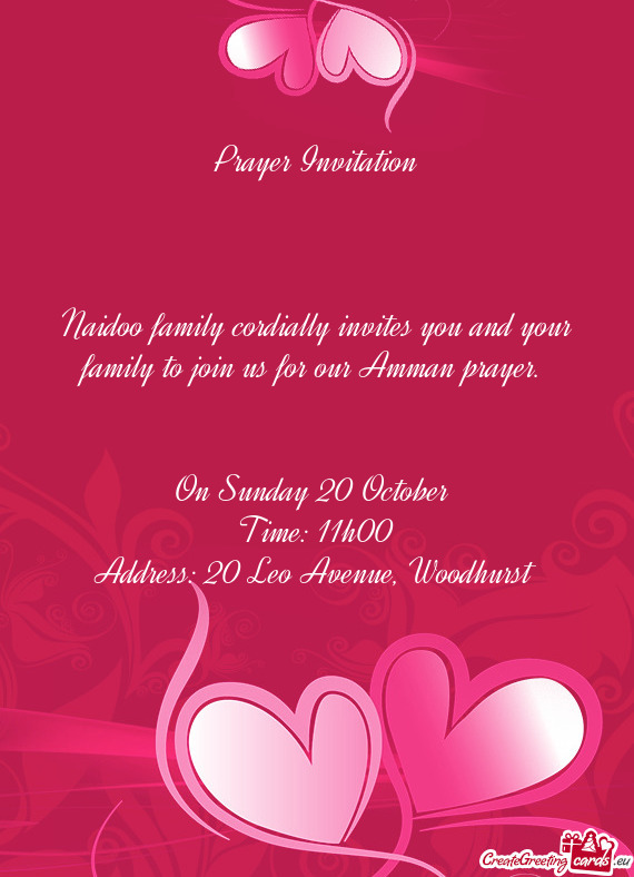 Naidoo family cordially invites you and your family to join us for our Amman prayer