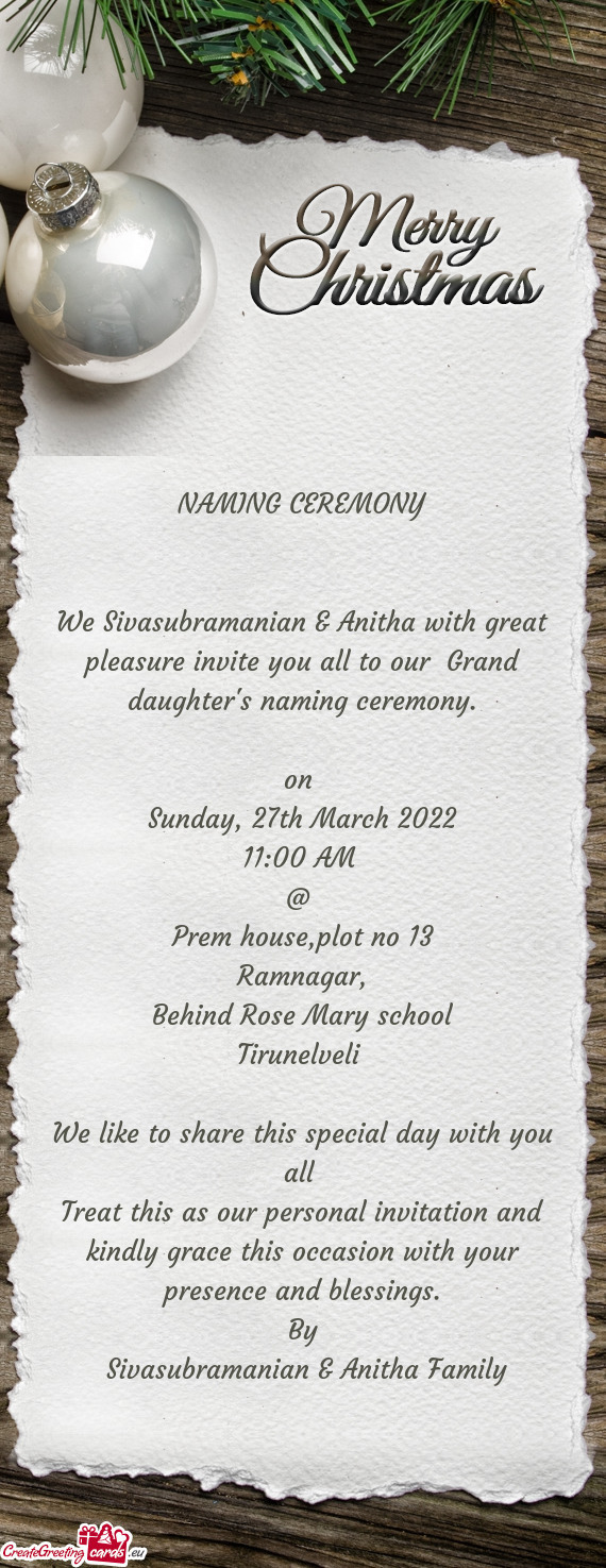 NAMING CEREMONY
 
 
 We Sivasubramanian & Anitha with great pleasure invite you all to our Grand d