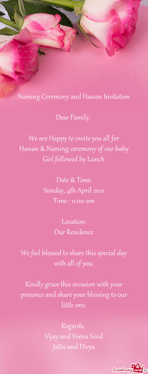 Naming Ceremony and Hawan Invitation
 
 Dear Family