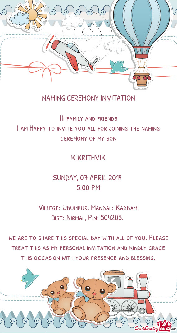 NAMING CEREMONY INVITATION    Hi family and friends  I am