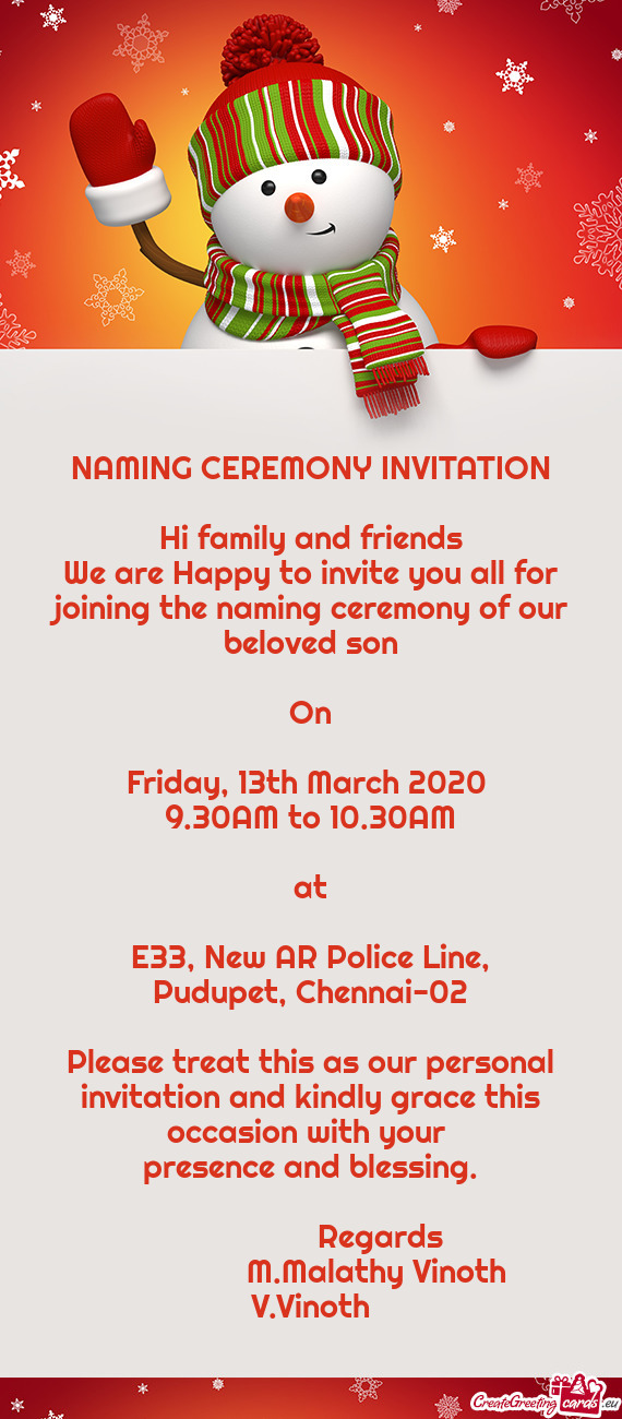 NAMING CEREMONY INVITATION    Hi family and friends  We