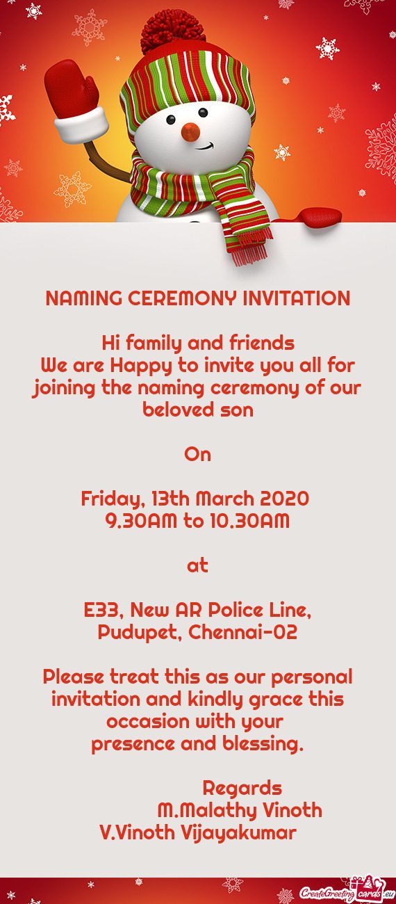 NAMING CEREMONY INVITATION    Hi family and friends  We