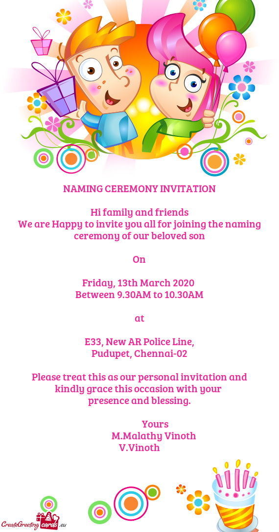 NAMING CEREMONY INVITATION    Hi family and friends  We