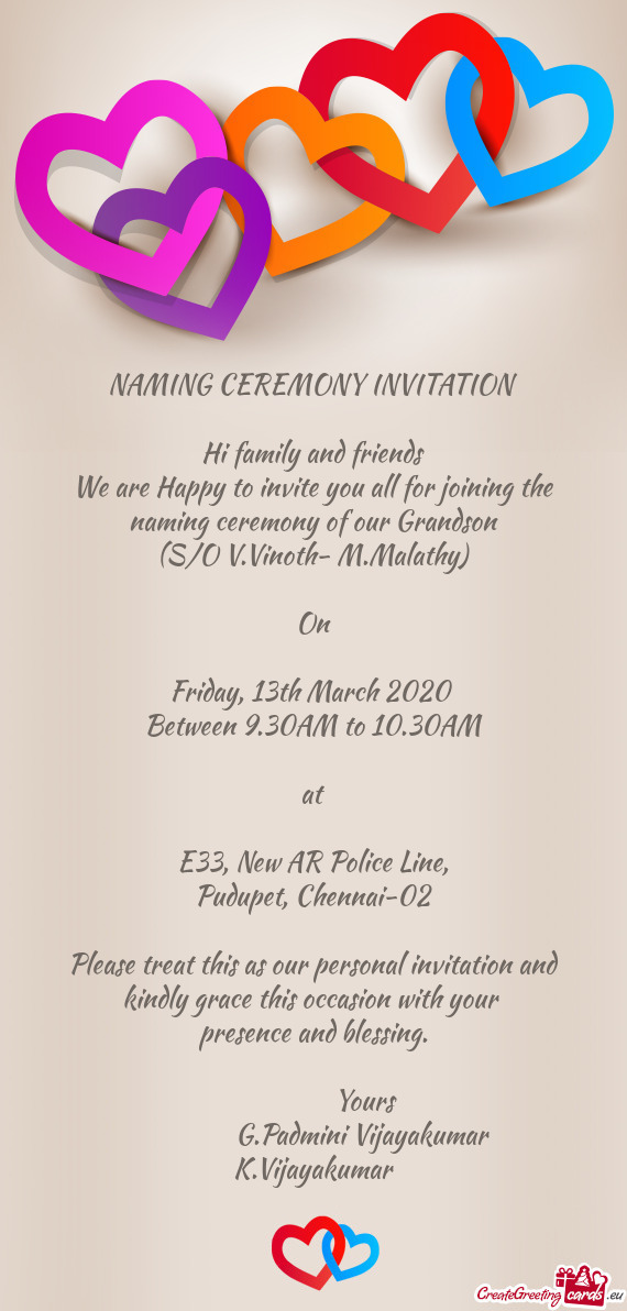 NAMING CEREMONY INVITATION    Hi family and friends  We