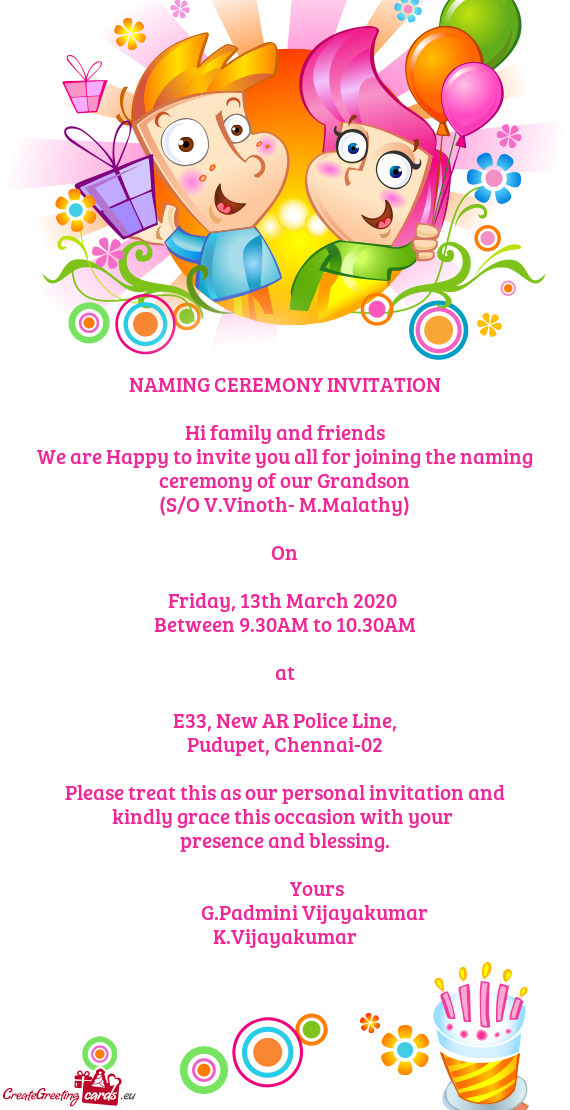 NAMING CEREMONY INVITATION    Hi family and friends  We