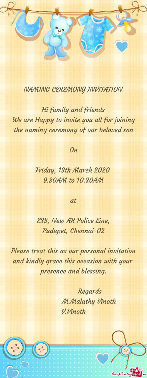 NAMING CEREMONY INVITATION    Hi family and friends  We