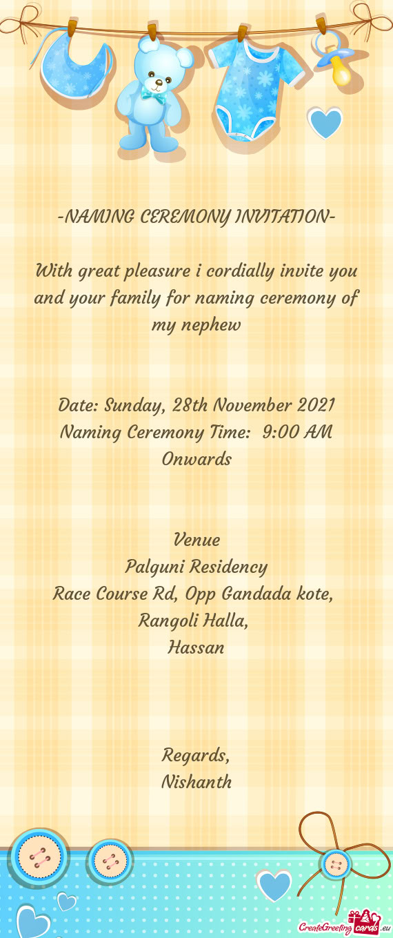 Naming Ceremony Time: 9:00 AM Onwards