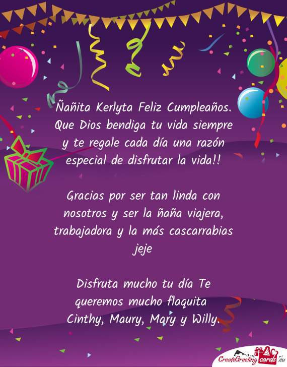 Ñañita Kerlyta Feliz Cumpleaños. Que Dios bendiga tu vida siempre y te regale cada día una razó